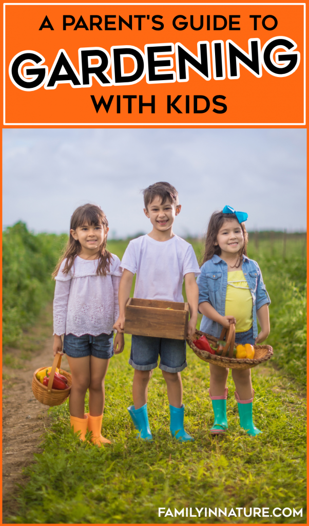 Gardening with Kids - A Parent's Guide 